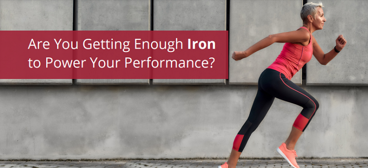 Are You Getting Enough Iron to Power Your Performance?