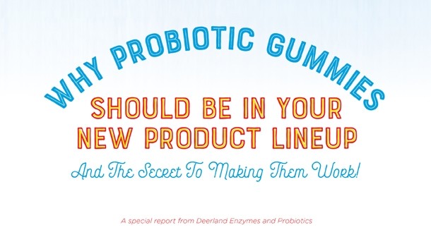 Why Probiotic Gummies Should Be in Your Product Line Up