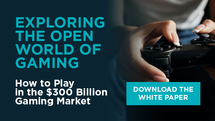 Exploring the Open World of Gaming: How to Play in the $300 Billion Gaming Market  