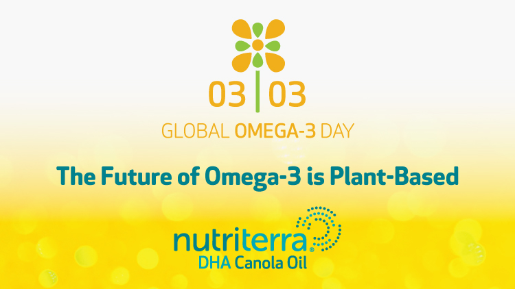 Nutriterra DHA Canola for Global Omega-3 Day 